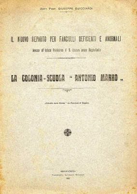 La colonia scuola Antonio Marro, di Giuseppe Guicciardi, estratto dalla «Rivista sperimentale di freniatria», 1922