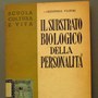 Il substrato biologico della personalità di Giuseppina Pastori. 