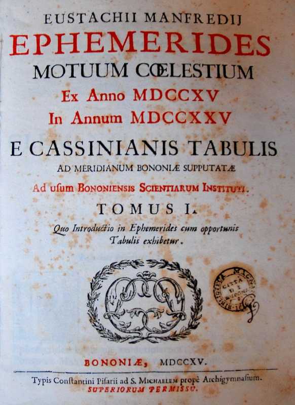  Le «Ephemerides motuum coelestium» di Eustachio Manfredi.