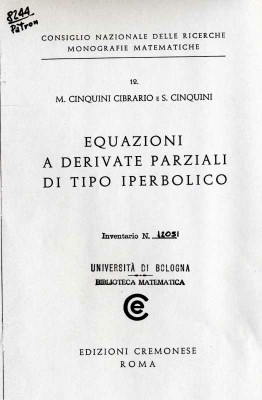 M. Cibrario Cinquini, Equazioni a derivate parziali di tipo iperbolico, 1964.