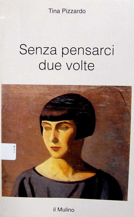 T. Pizzardo, Senza pensarci due volte, 1996.