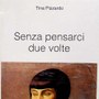 T. Pizzardo, Senza pensarci due volte, 1996.