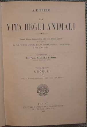 Frontespizio di 'La vita degli animali' di Alfred Brehm, 2a edizione italiana Traduzione di M. Lessona. Torino 1893. 