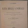 Frontespizio di 'La vita degli animali' di Alfred Brehm, 2a edizione italiana Traduzione di M. Lessona. Torino 1893. 