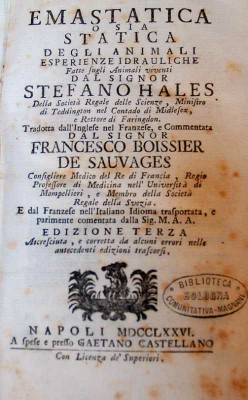 Emastatica ossia statica degli animali, del Signor Stefano Hales, tradotta in italiano da Maria Angela Ardinghelli.